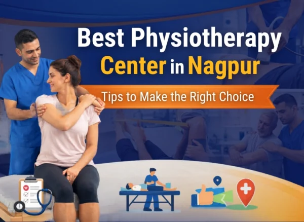 Best Physiotherapy Center in Nagpur Best Physiotherapy Center in Nagpur