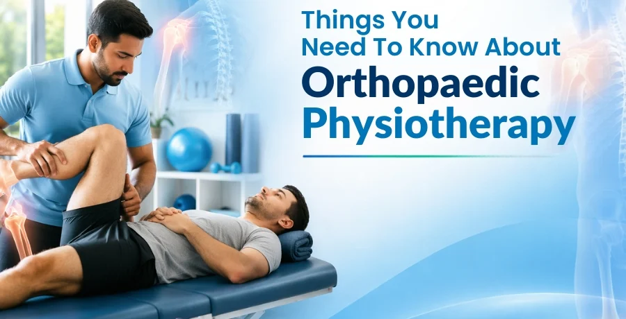 Orthopedic Physiotherapy Orthopedic Physiotherapy
