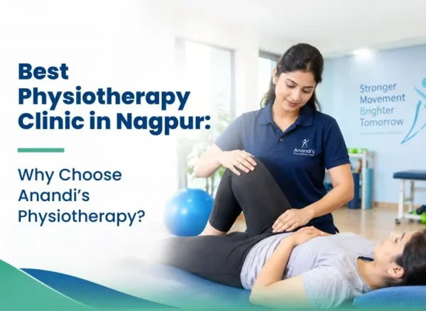 Best Physiotherapy Clinic in Nagpur Best Physiotherapy Clinic in Nagpur